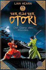 Der Clan der Otori 03. Der Glanz des Mondes