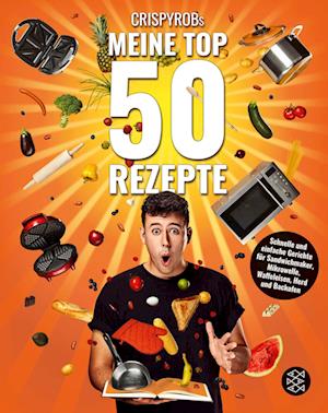 CrispyRobs Meine Top 50 Rezepte