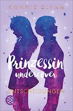 Prinzessin undercover - Entscheidungen