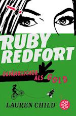 Ruby Redfort - Gefährlicher als Gold