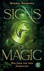Signs of Magic 1 - Die Jagd auf den Jadefuchs