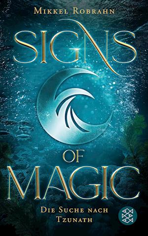 Signs of Magic 2 - Die Suche nach Tzunath