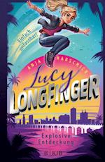 Lucy Longfinger – einfach unfassbar!: Explosive Entdeckung