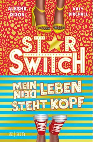 Star Switch - Mein (Dein) Leben steht Kopf