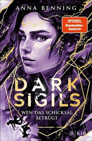 Dark Sigils – Wen das Schicksal betrügt