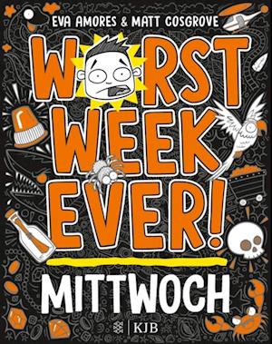 Worst Week Ever  –  Mittwoch