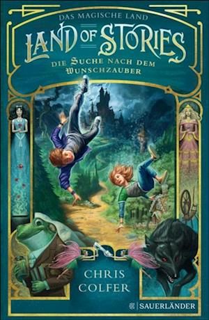 Land of Stories: Das magische Land – Die Suche nach dem Wunschzauber