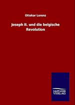 Joseph II. Und Die Belgische Revolution