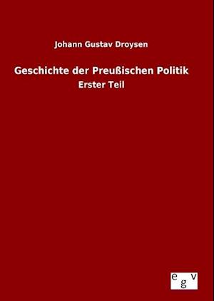 Geschichte Der Preussischen Politik