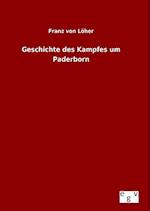 Geschichte des Kampfes um Paderborn