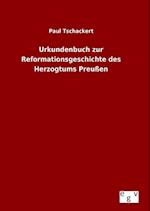Urkundenbuch Zur Reformationsgeschichte Des Herzogtums Preußen