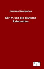 Karl V. und die deutsche Reformation