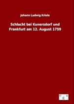 Schlacht Bei Kunersdorf Und Frankfurt Am 12. August 1759