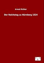 Der Reichstag zu Nürnberg 1524