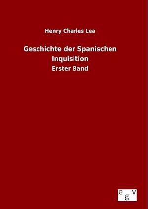 Geschichte Der Spanischen Inquisition