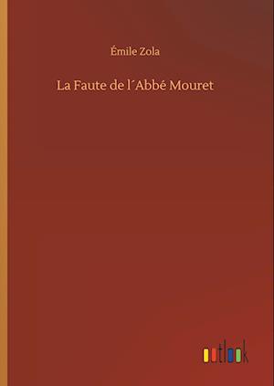 La Faute de l´Abbé Mouret