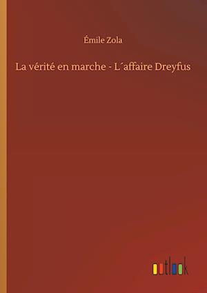 La vérité en marche - L´affaire Dreyfus