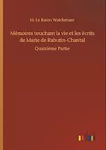 Mémoires touchant la vie et les écrits de Marie de Rabutin-Chantal