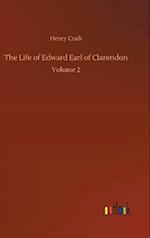 The Life of Edward Earl of Clarendon