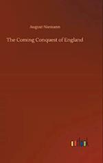 The Coming Conquest of England