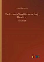 The Letters of Lord Nelson to Lady Hamilton