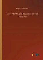 Pieter Maritz, Der Bauernsohn Von Transvaal