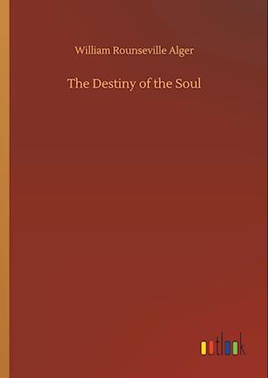 The Destiny of the Soul