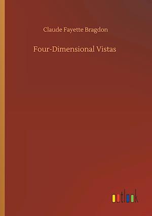 Four-Dimensional Vistas