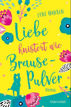 Liebe knistert wie Brausepulver