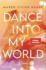 Dance into my World