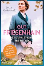 Gut Friesenhain - Zwischen Traum und Freiheit