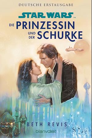 Star Wars(TM) Die Prinzessin und der Schurke