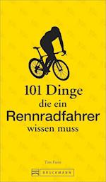 101 Dinge, die ein Rennradfahrer wissen muss