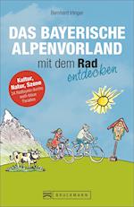 Das Bayerische Alpenvorland mit dem Rad entdecken