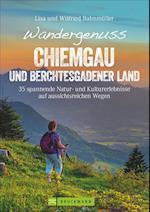 Wandergenuss Chiemgau und Berchtesgadener Land