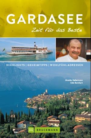 Bruckmann Reiseführer Gardasee: Zeit für das Beste