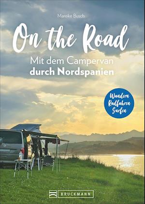 On the Road  Mit dem Campervan durch Nordspanien