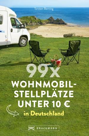 99 x Wohnmobilstellplätze unter 10 € in Deutschland.