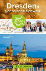 Bruckmann Reiseführer Dresden & Sächsische Schweiz: Zeit für das Beste