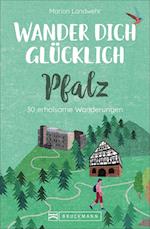 Wander dich glücklich - Pfalz