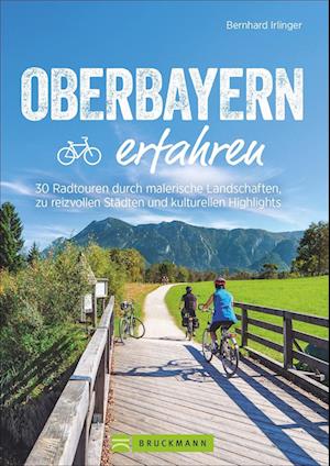 Oberbayern erfahren