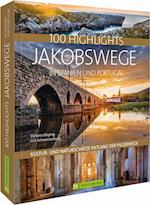 100 Highlights Jakobswege in Spanien und Portugal