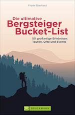 Die ultimative Bergsteiger-Bucket-List