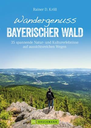 Wandergenuss Bayerischer Wald