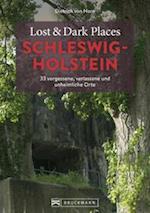 Lost & Dark Places Schleswig-Holstein