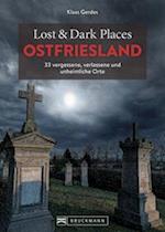 Lost & Dark Places Ostfriesland