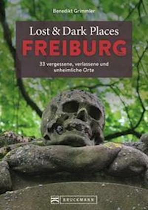 Lost & Dark Places Freiburg