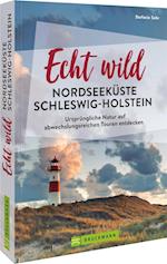 Echt wild - Nordseeküste Schleswig-Holstein