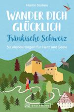 Wander dich glücklich - Fränkische Schweiz