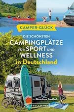 Camperglück Die schönsten Campingplätze für Sport - und Wellnessfans in Deutschland